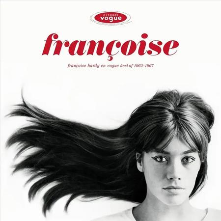 Francoise Hardy - Francoise Hardy En Vogue: Best Of 1962-1967  (Remastered)