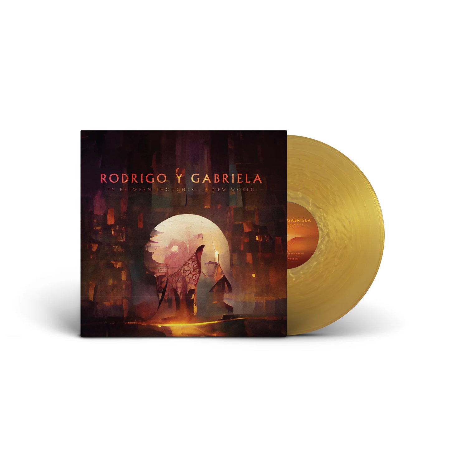 Rodrigo Y Gabriela - In Between Thoughts... A New World (Indie Exclusive Golden Vinyl)