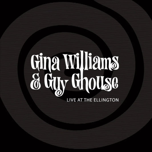Gina Williams & Guy Ghouse - Live At The Ellington (2LP)
