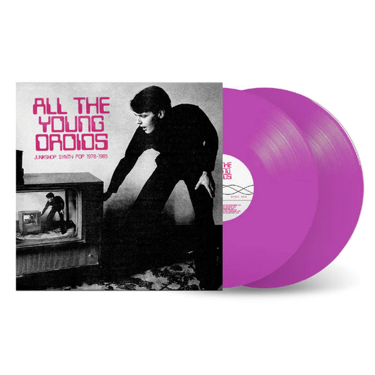 V/A - All The Young Droids: Junkshop Synth Pop 1978-1985