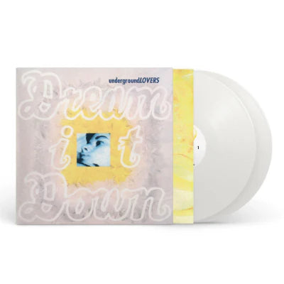 Underground Lovers - Dream It Down (30th Anniversary Edition)