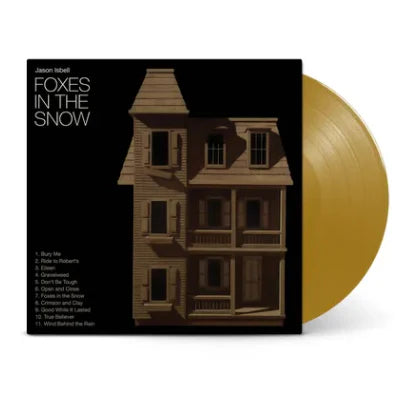Jason Isbell - Foxes In The Snow (Indie Exclusive Gold Vinyl)