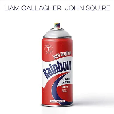 Liam Gallagher & John Squires - Just Another Rainbow (7 Inch Single)