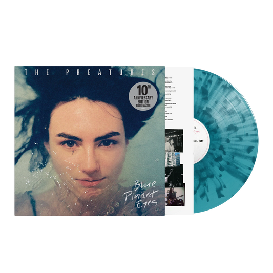 The Preatures - Blue Planet Eyes (10th Anniversary Blue Splatter LP)