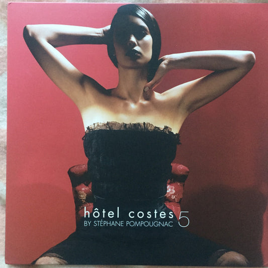 Stephane Pompougnac – Hôtel Costes Volume 5