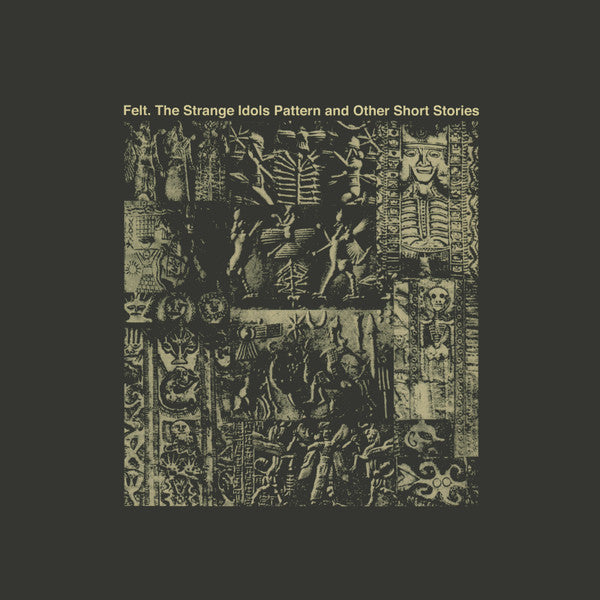 Felt - The Strange Idols Pattern And Other Short Stories (LP)
