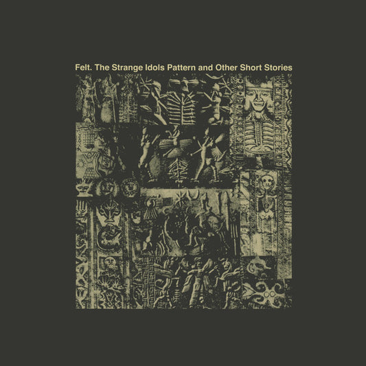 Felt - The Strange Idols Pattern And Other Short Stories (LP)