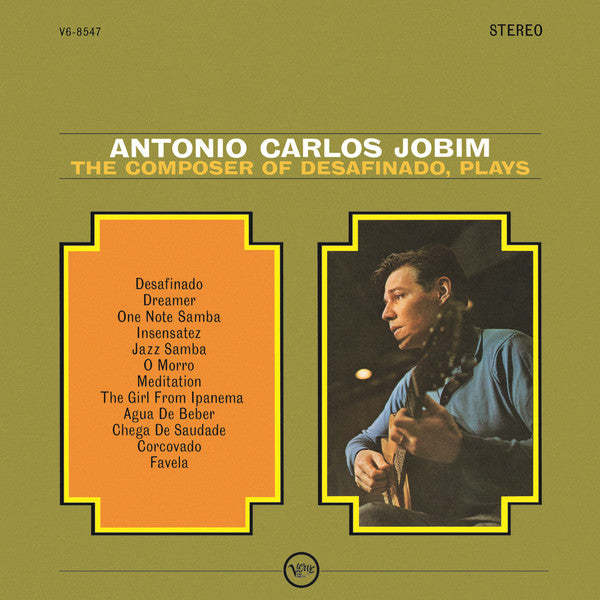 Antonio Carlos Jobim – The Composer Of Desafinado, Play