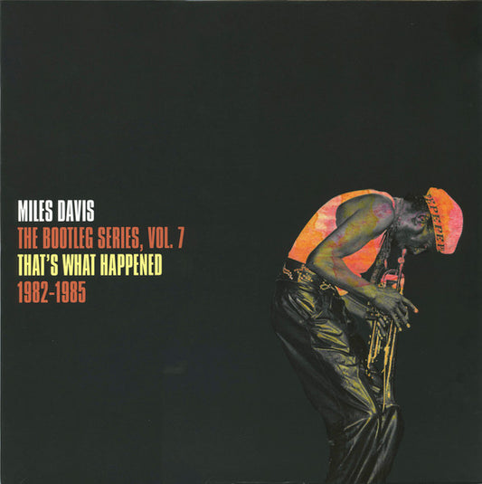 Miles Davis – That's What Happened 1982-1985 (The Bootleg Series, Vol. 7)