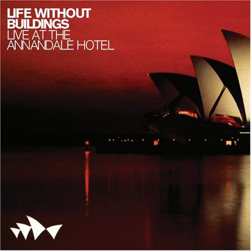 RSD2025 Life Without Buildings - Live At The Annandale Hotel
