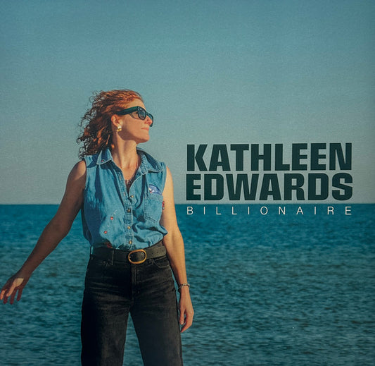 Kathleen Edwards - Billionaire (Limited Edition Emerald Marble Vinyl)
