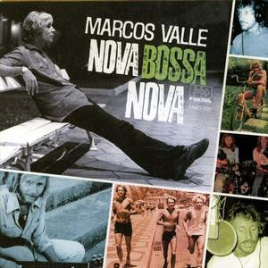 Marcos Valle – Nova Bossa Nova
