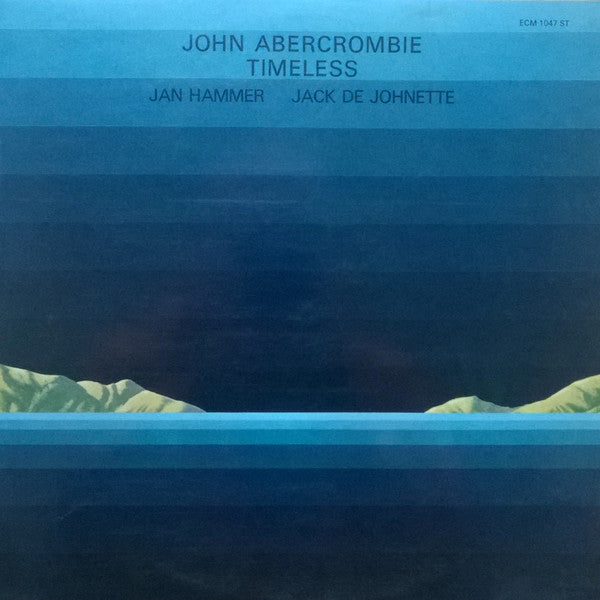 John Abercrombie, Jan Hammer, Jack De Johnette – Timeless