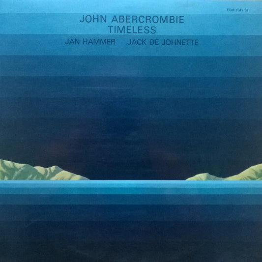 John Abercrombie, Jan Hammer, Jack De Johnette – Timeless