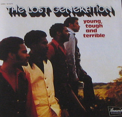 The Lost Generation – Young, Tough And Terrible