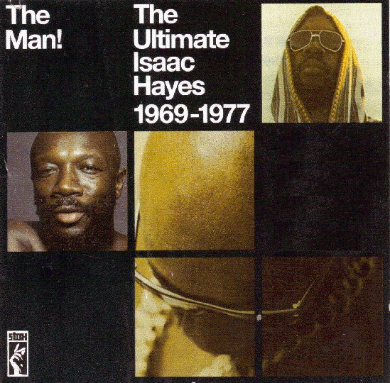 Isaac Hayes – The Man! The Ultimate Isaac Hayes