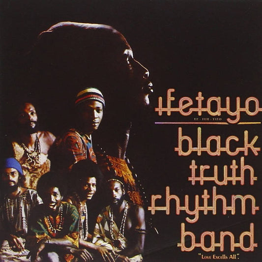 Black Truth Rhythm Band - Ifetayo
