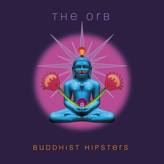 Orb - Buddhist Hipsters