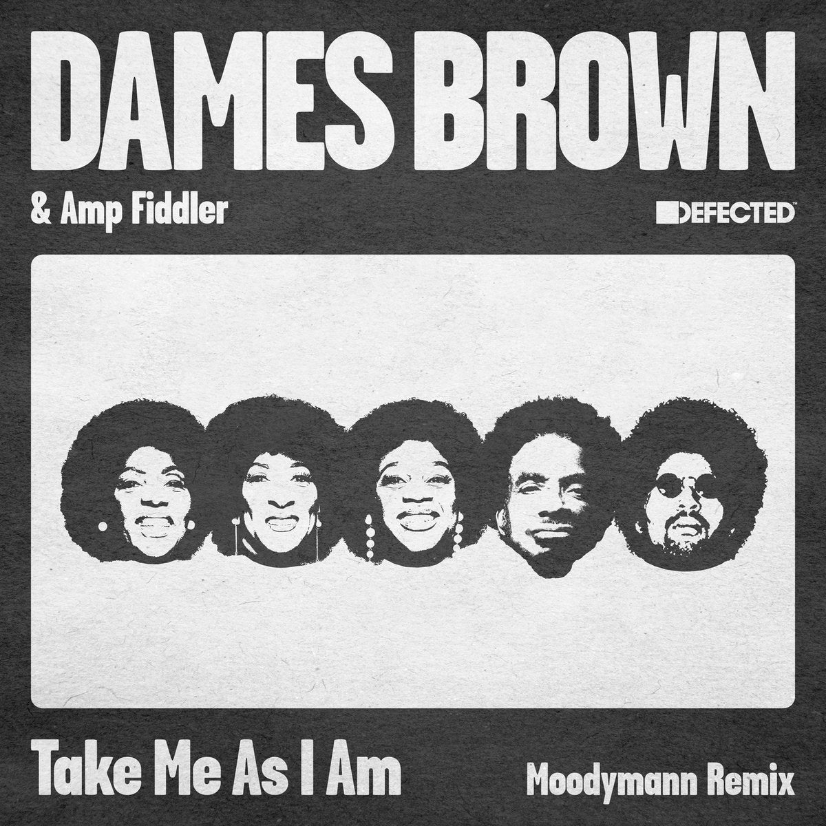 Dames Brown - Take Me As I Am (Moodymann Mix)