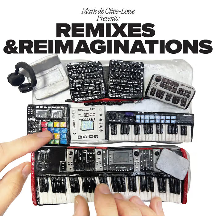 Mark De-Clive Lowe - Mark de Clive-Lowe Presents: Remixes & Reimaginations