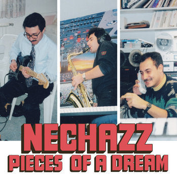 Nechazz - Pieces Of A Dream (Habibi Funk 036)