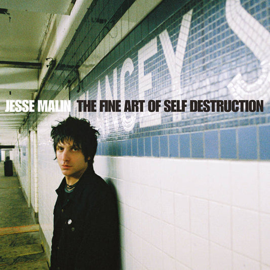 Jesse Malin - The Fine Art Of Self Destruction