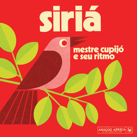 Siriá (Analog Africa Nr. 16) - Mestre Cupijó e Seu Ritmo (The Mythical Sound of Northern Brasil)