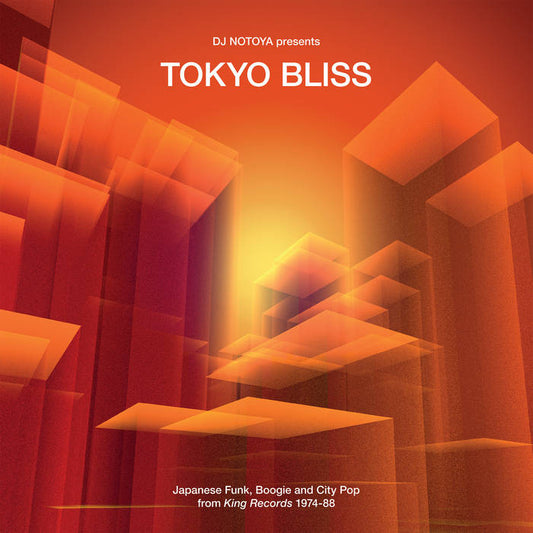 V/A - Dj Notoya presents Tokyo Bliss : Japanese Funk, Boogie & City Pop from King Records 1974-88