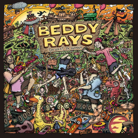 Beddy Rays - Do What Ya Wanna (Orange / Red Marble Vinyl)