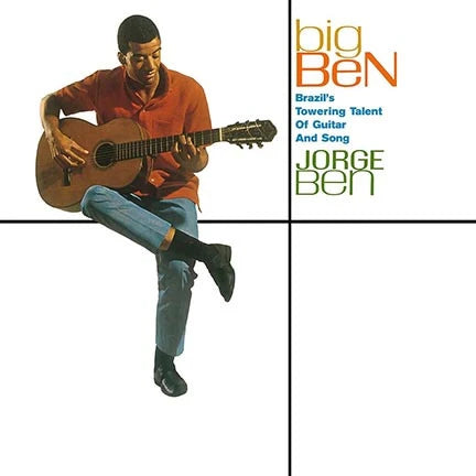 Jorge Ben – Big Ben: Brazil's Towering Talent Of Guitar And Song (Vinyl, LP, Album, Gatefold, 180g)