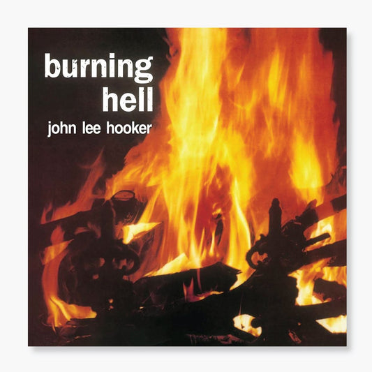 John Lee Hooker - Burning Hell