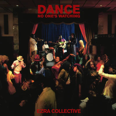 Ezra Collective - Dance, No One's Watching (Deluxe 2LP)