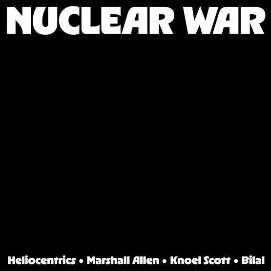 RSD2026 - Heliocentrics, Marshall Allen, Knoel Scott, Bilal - Nuclear War