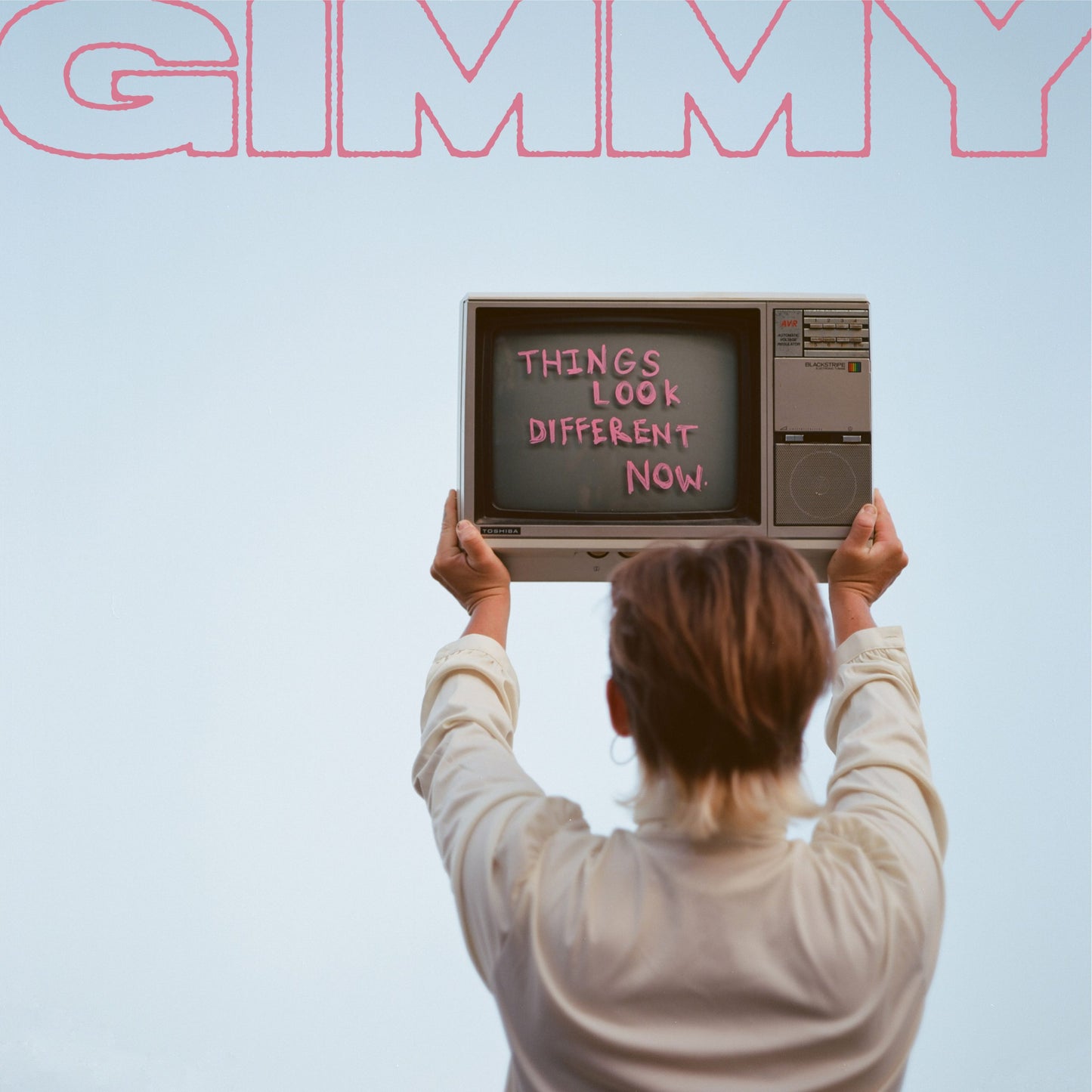 GIMMY - Things Look Different Now