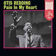Otis Redding - Pain In My Heart (Rhino Reserve Pressing)