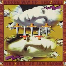 Brian Eno and John Cale - Wrong Way Up