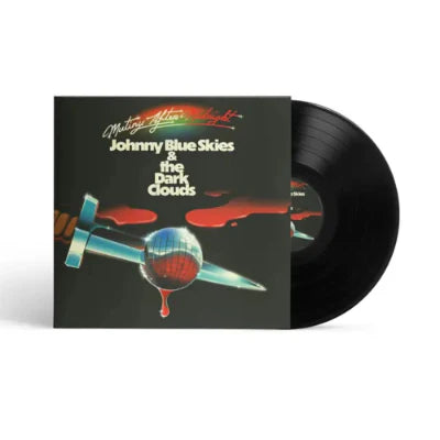 Johnny Blue Skies & The Dark Clouds - Mutiny After Midnight