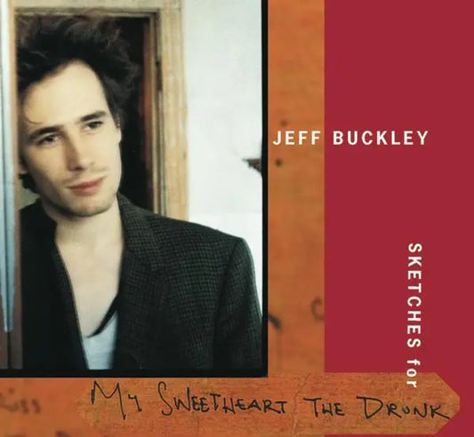 Jeff Buckley - Sketches For My Sweetheart The Drunk
