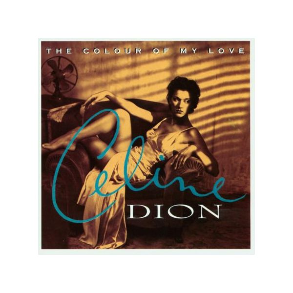 Celine Dion - The Colour Of My Love
