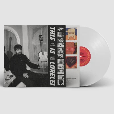 This Is Lorelei - The Singer In My Band (LP, Indie Exclusive White Vinyl)