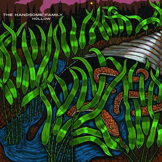 The Handsome Family - Hollow