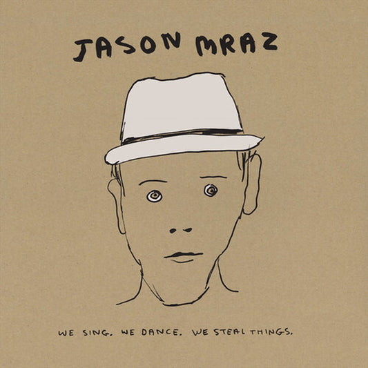 Jason Mraz - We Sing, We Dance, We Steal Things (15th Anniversary Pressing, 3LP)