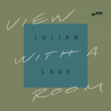 Julian Lage - View With A Room