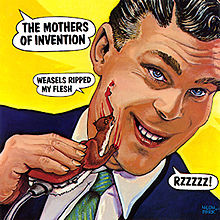 Frank Zappa and the Mothers of Invention - Weasels Ripped My Flesh