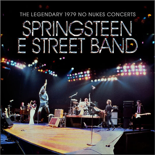 Bruce Springsteen & The E Street Band - The Legendary 1979 No Nukes Concert