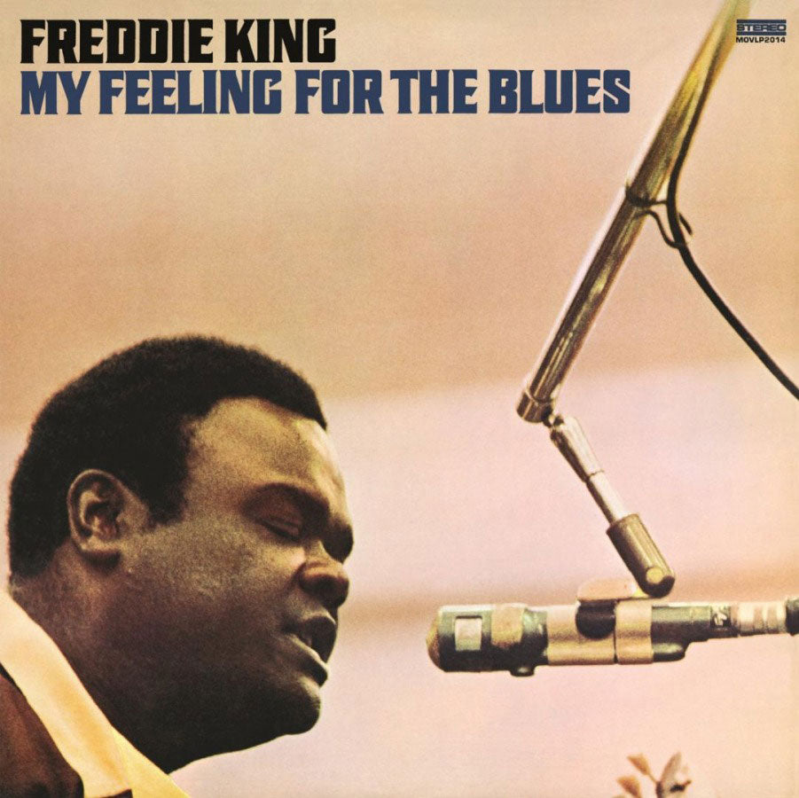 Freddie King - My Feeling For The Blues