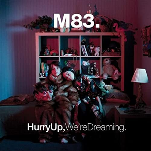 M83 - Hurry Up We're Dreaming
