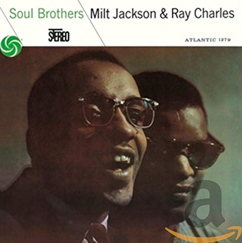 Milt Jackson & Ray Charles - Soul Brothers
