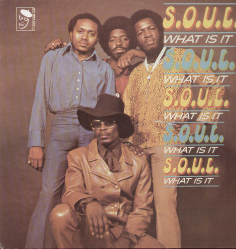 S.O.U.L - Soul What Is It
