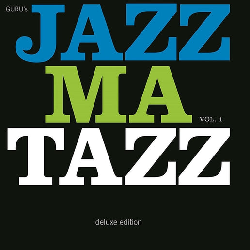 Guru - Jazzmatazz Vol.1 (Deluxe Edition)